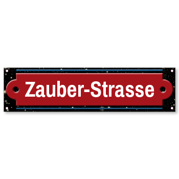 1020_Strassenschild Zauberstrasse mit eigenem Namen oder Text