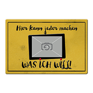 1002_Blechschild | Hier kann jeder machen was ich will