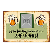 1021_Blechschild | mein Lieblingstier ist der Zapfhahn