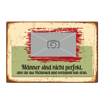 1022_Blechschild | Männer sind nicht perfekt