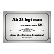 1027_Blechschild | Ab 40 legt man zu...