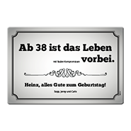 1028_Blechschild | Ab 40 ist das Leben vorbei...