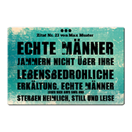 1031_Blechschild | Echte Männer jammern nichtâ€¦