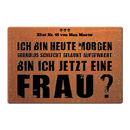 1034_Blechschild | â€¦bin ich jetzt eine Frau?