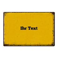 1072_Retro-Blechschild | mit rostigem gelben Rahmen und eigenem Text