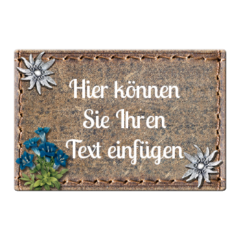 1085_Swissness-Blechschild | Lederoptik mit Enzian und Edelweiss und eigenem Namen