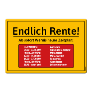 1086_Blechschild | Endlich Rente, mit eigenem Namen