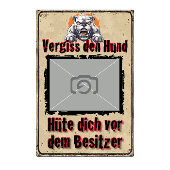 1120_Blechschild | Vergiss den Hund - mit Foto personalisierbar