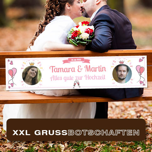 XXL-Grussbotschaft zur Hochzeit mit Foto und Namen als Bannerdruck zum Geburtstag, Hochzeit, Jubiläum usw.