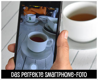 Das perfekte Smartphone-Foto: Tipps und Tricks