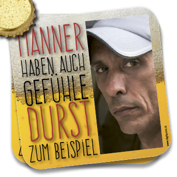 Bierdeckel 1192 | Männer haben auch Gefühle - Durst zum Beispiel