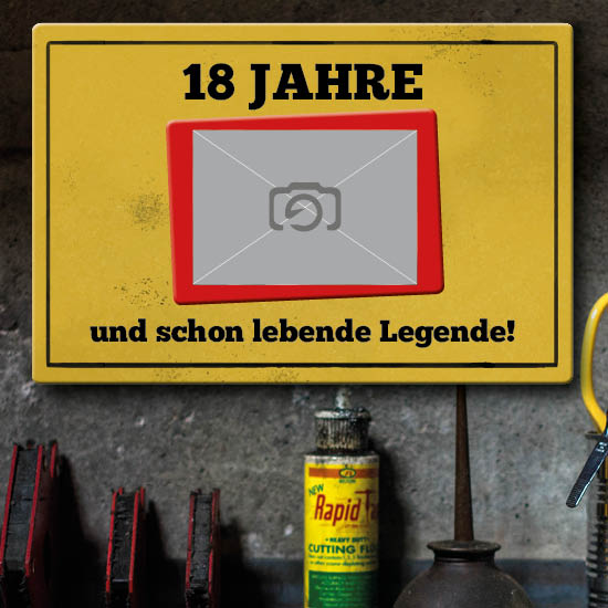 1003_Blechschild | 18 Jahre und schon lebende Legende