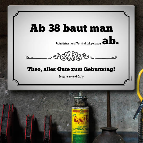 1026_Fun-Blechschild | Ab 40 baut man ab...