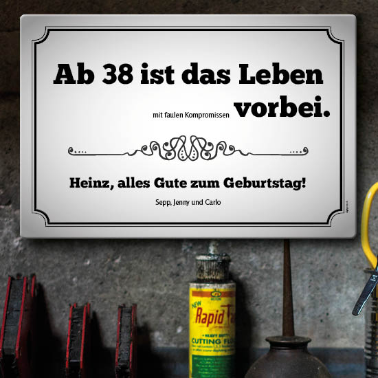 1028_Blechschild | Ab 40 ist das Leben vorbei...