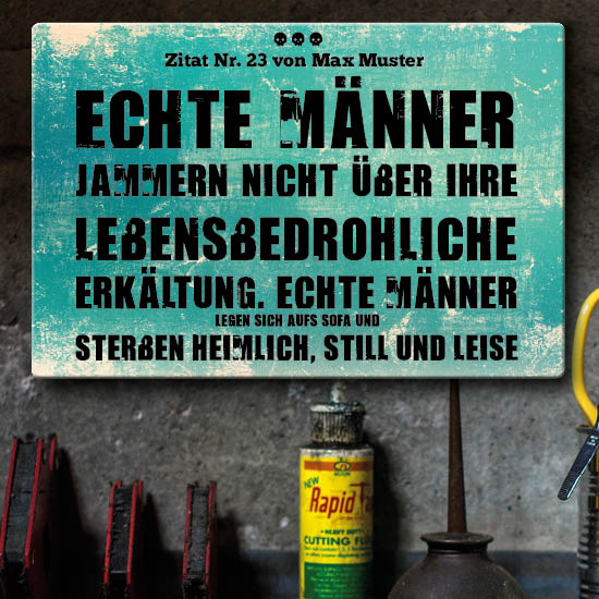 1031_Blechschild | Echte Männer jammern nicht