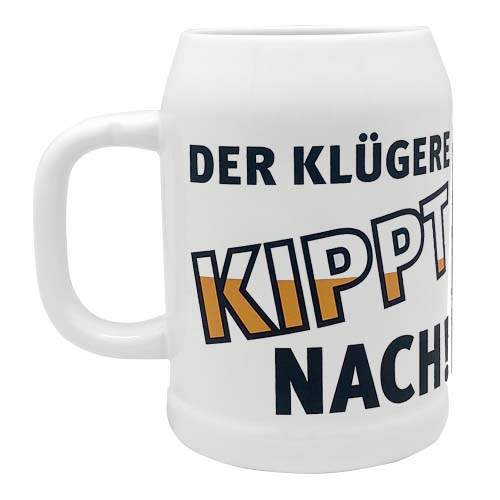 Sprüche-Bierkrug 1036 | Der Klügere kippt nach