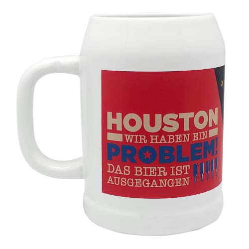 Sprüche-Bierkrug 1041 | Houston, wir haben ein Problem. Das Bier ist ausgegangen!