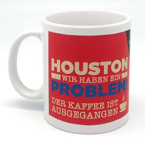 1036_Sprüche-Fototasse | Houston, wir haben ein Problem. Der Kaffee ist ausgegangen!