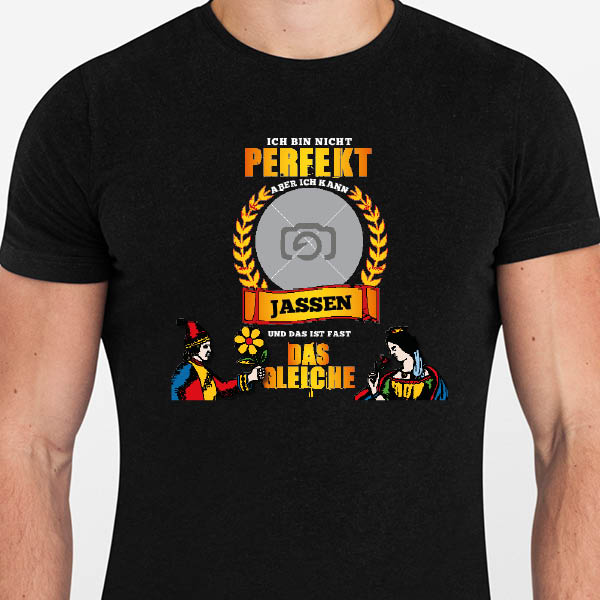 Jass-T-Shirt 1024 | Ich bin nicht perfekt...