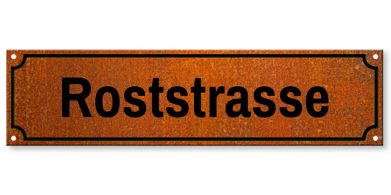 1007_Strassenschild Rostoptik mit eigenem Namen oder Text