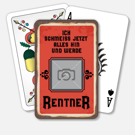 Jasskarten/Pokerkarten 1149 - Ich schmeiss jetzt alles hin und werde Rentner, personalisierbar